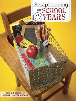 cover image of Scrapbooking the School Years